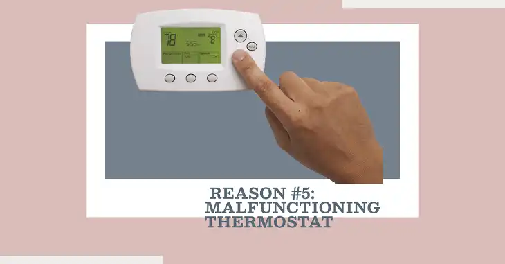 Malfunctioning Thermostat